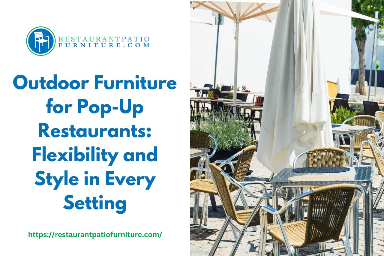 outdoor furniture for pop-up restaurants