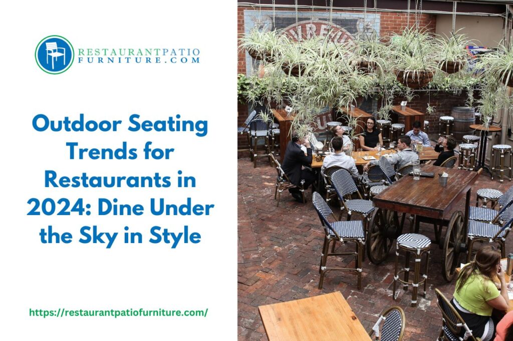 outdoor seating trends for restaurants in 2024