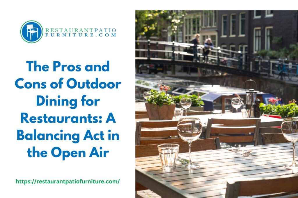pros and cons of outdoor dining