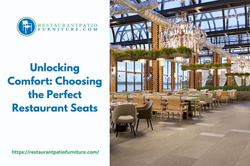 choosing the perfect restaurant seats