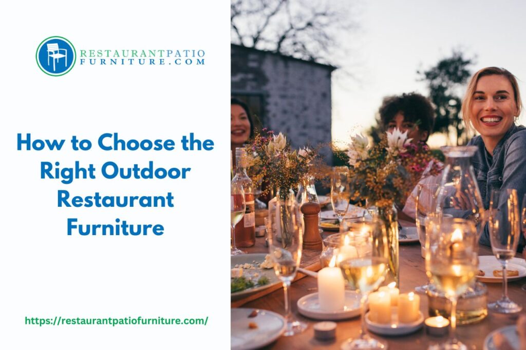 how to choose the right outdoor furniture